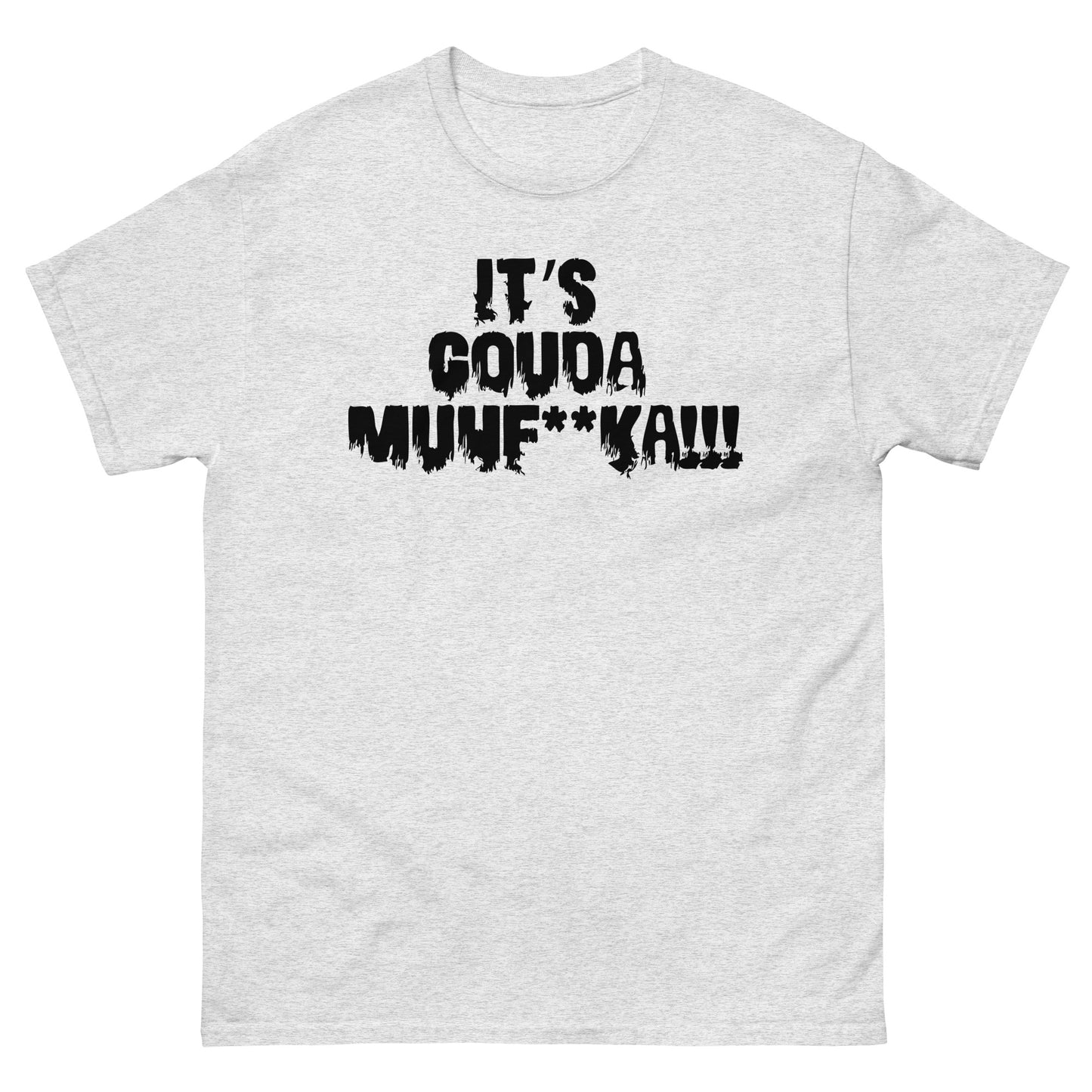 Its Gouda MF Black Logo Unisex Classic Tee