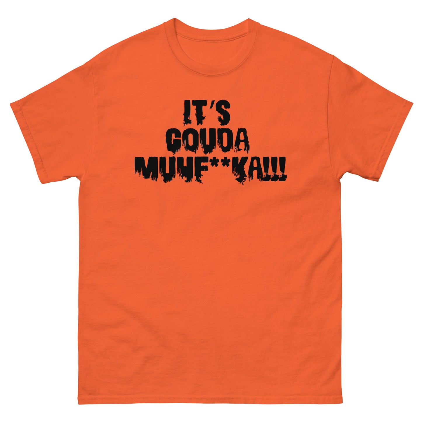 Its Gouda MF Black Logo Unisex Classic Tee