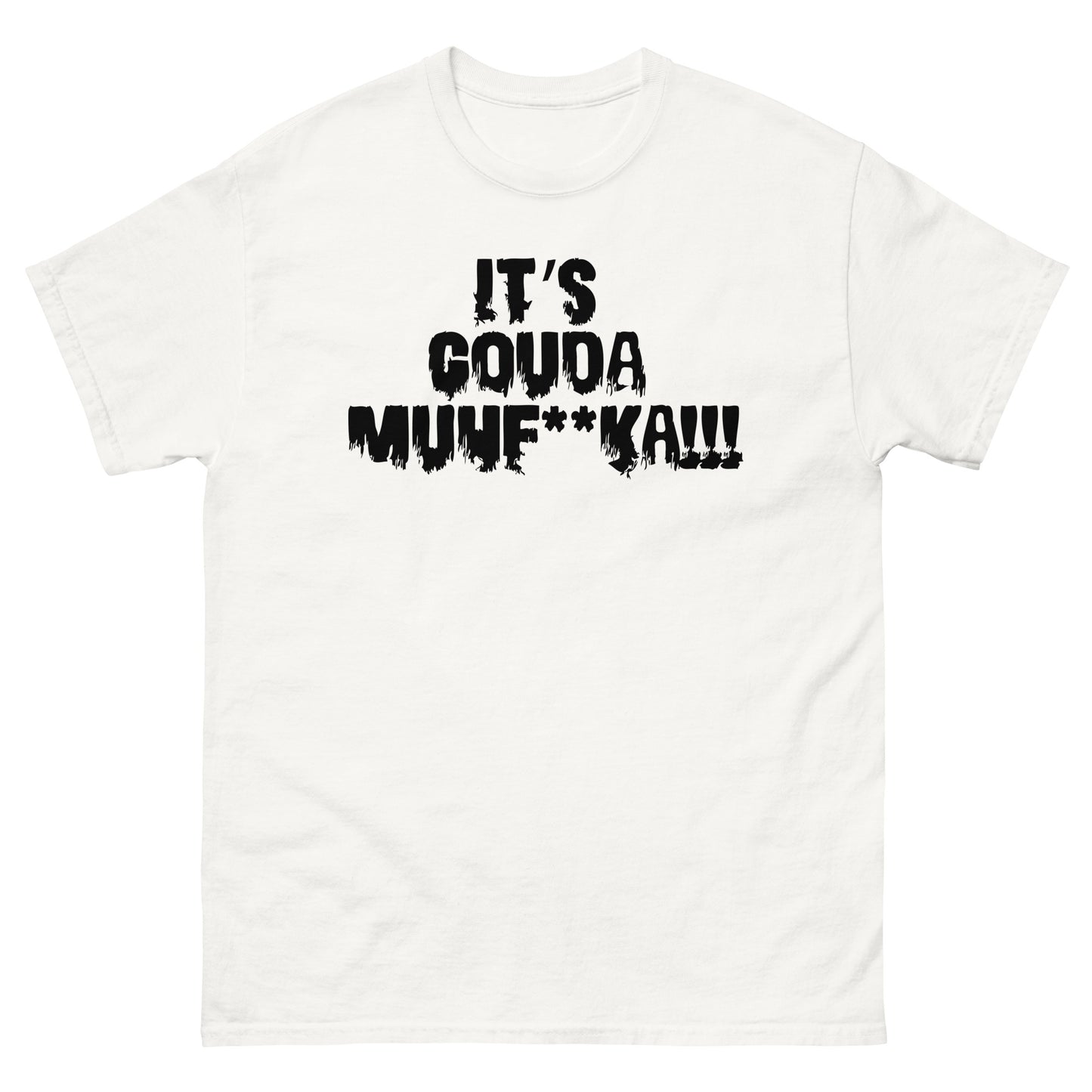 Its Gouda MF Black Logo Unisex Classic Tee